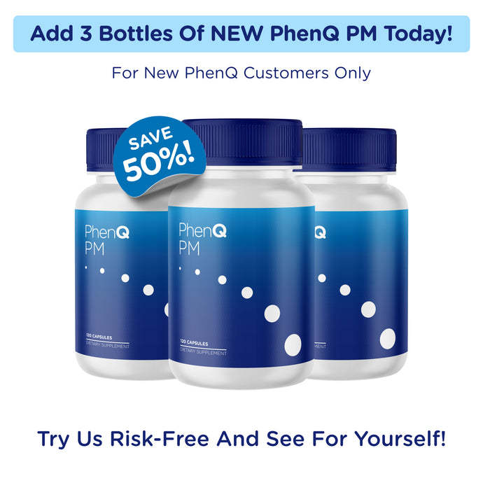 3 Bottles Of NEW Nighttime Fat-Burning PhenQ PM With 50% OFF!